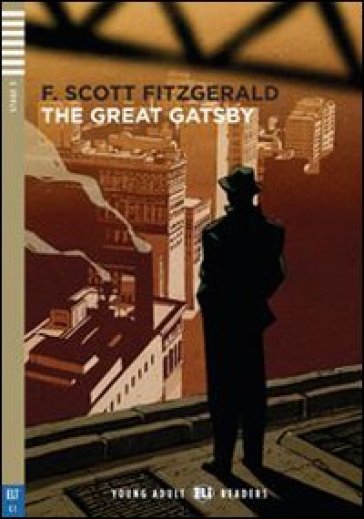 The great Gatsby. Con File audio per il download. Con Contenuto digitale per accesso on line - Francis Scott Fitzgerald