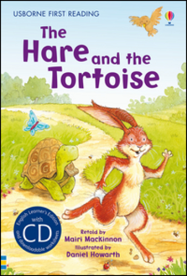 The hare and the tortoise. Con CD Audio - Mairi Mackinnon