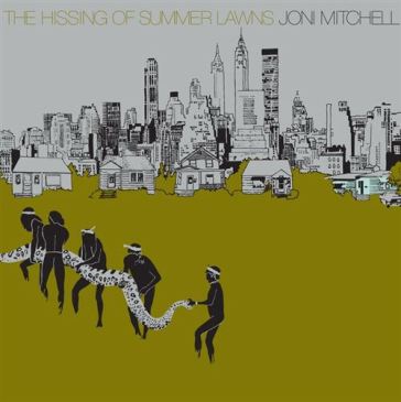 The hissing of summer lawns - Joni Mitchell