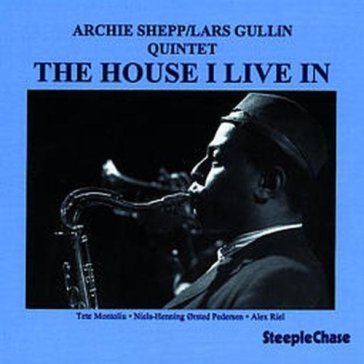 The house i live in - Archie Shepp