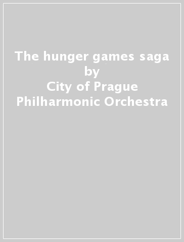 The hunger games saga - City of Prague Philharmonic Orchestra