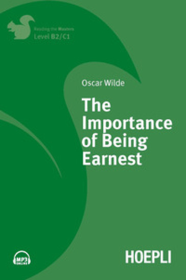 The importance of being Earnest. Con File audio per il download - Oscar Wilde