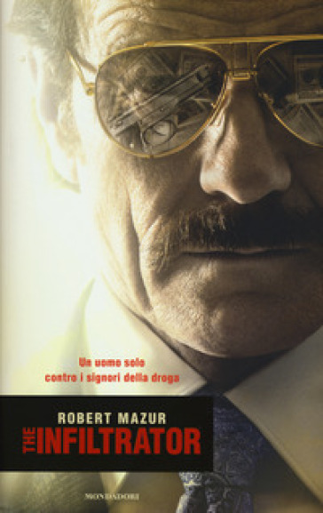 The infiltrator - Robert Mazur