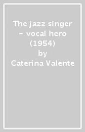 The jazz singer - vocal hero (1954)