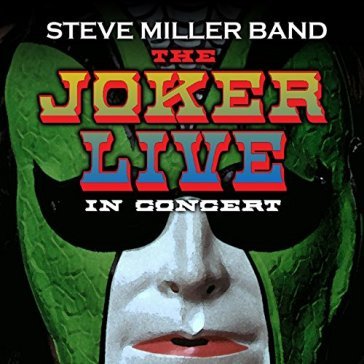 The joker live mmxiv - Steve Miller Band