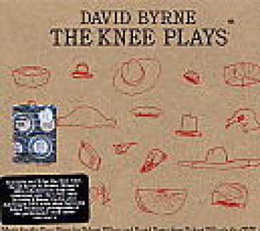 The knee plays - David Byrne