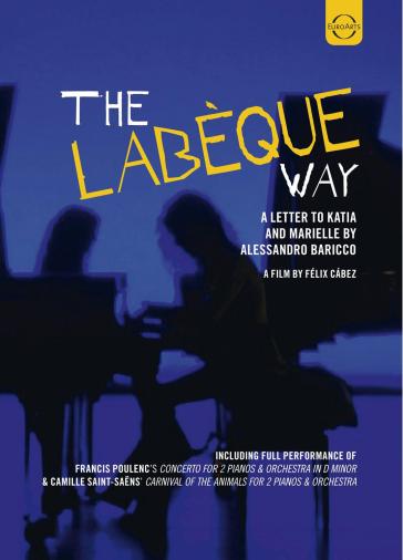 The labèque way: a letter to katia and m - Katia and Marielle L