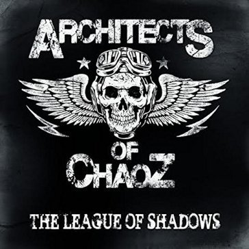 The league of shadows - ARCHITECTS OF CHAOZ