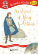The legend of King Arthur. Con traduzione e dizionario. Con CD Audio