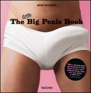 The little big penis book. Ediz. inglese, francese e tedesca - Dian Hanson