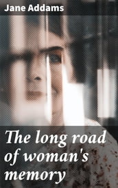 The long road of woman s memory