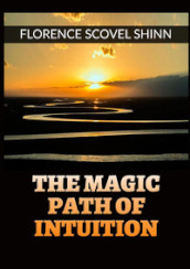 The magic path of intuition