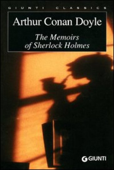 The memoirs of Sherlock Holmes - Arthur Conan Doyle
