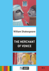 The merchant of Venice. Con File audio per il download