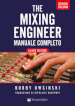 The mixing engineer. Manuale completo