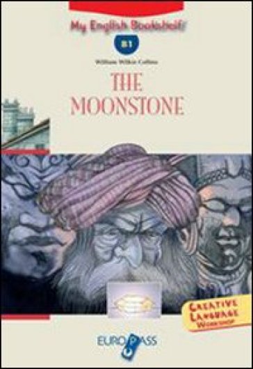 The moonstone. Livello B1. CD Audio. Con espansione online - Collins