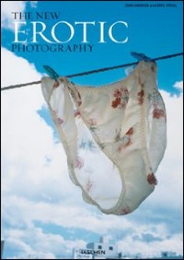 The new erotic photography. Ediz. italiana, spagnola e portoghese - Dian Hanson - Eric Kroll