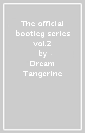 The official bootleg series vol.2