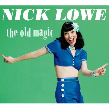 The old magic - Nick Lowe