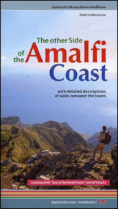 The other side of the Amalfi Coast. With detailed descriptions of walks between the towns. Con DVD