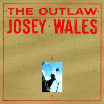 The outlaw - Josey Wales