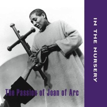 The passion of joan of arc - In the Nursery