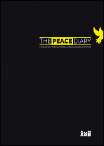 The peace diary. Pace verità perdono fratello creato giustizia comunità