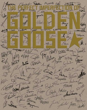 The perfect imperfection of Golden Goose. Ediz. illustrata