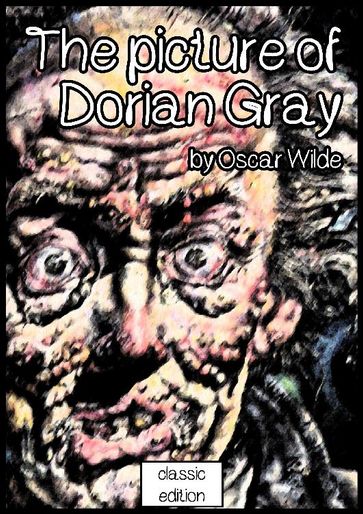 The picture of Dorian Gray - Wilde Oscar