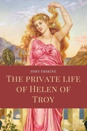 The private life of Helen of Troy