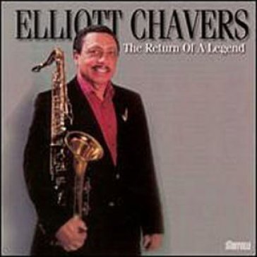 The return of a legend - ELLIOTT CHAVERS