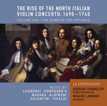 The rise of the north italian violi - LA SERENISSIMA