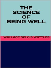 The science of being well