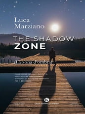 The shadow zone (La zona d ombra)