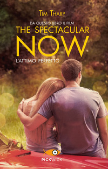 The spectacular now. L'attimo perfetto - Tim Tharp