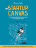 The startup canvas. Il metodo per trasformare una idea in un successo sicuro