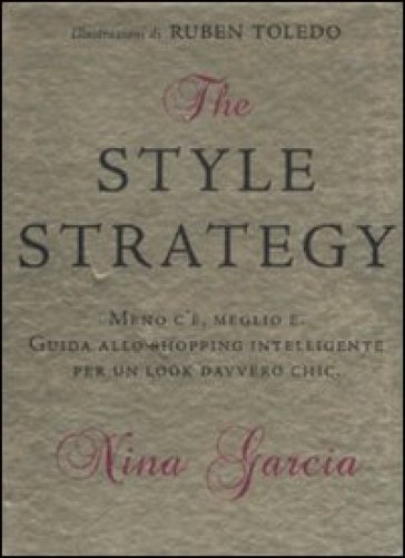 The style strategy - Nina Garcia - Ruben Toledo