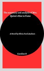 The summary and analysis of Mrs. Quinn s Rise to Fame