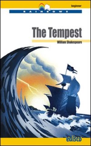 The tempest. Level A1. Beginner. Rainbows readers. Con CD Audio. Con espansione online - William Shakespeare