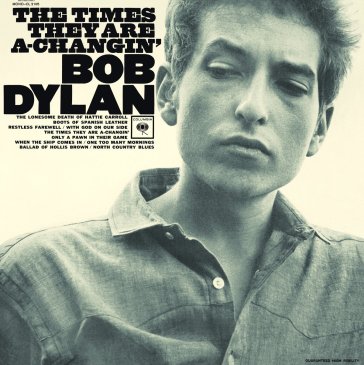 The times they are a changin' - Bob Dylan