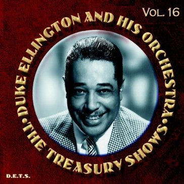 The treasury show vol. 16 - Duke Ellington