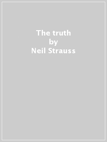 The truth - Neil Strauss
