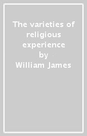 The varieties of religious experience