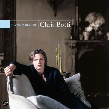 The very best of - Chris Botti