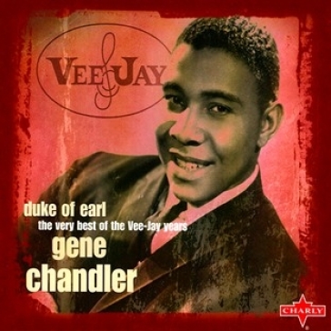 The very best of veejay - GENE CHANDLER