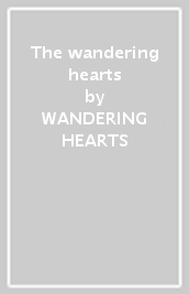 The wandering hearts