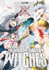 The war of greedy witches. Vol. 4