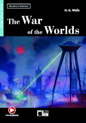 The war of the worlds. Reading and training. Level B1.2. Con audio. Con e-book. Con espansione online