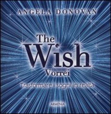 The wish. Vorrei - Angela Donovan