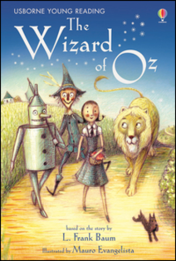 The wizard of Oz. Ediz. illustrata - Lyman Frank Baum - Rosie Dickins